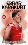 Ebrar Karakurt & Kurt Gibi Karakurt