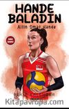 Hande Baladın / Altın Smaç Hande