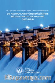 Su Kaynakları Mühendisliğinde Bilgisayar Uygulamaları : Hec-Ras
