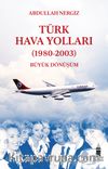 Türk Hava Yolları (1980-2003): Büyük Dönüşüm