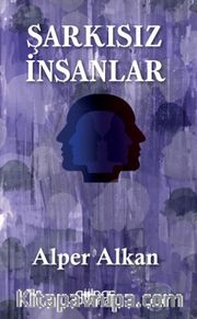 Şarkısız İnsanlar