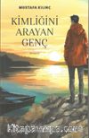 Kimliğini Arayan Genç