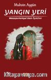 Yangın Yeri & Mezopotamya’dan Öyküler