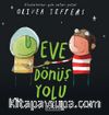 Eve Dönüş Yolu (Ciltli)