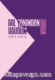 Sol Yanımdan Üşüdüm <br /> Sürgün