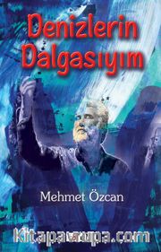 Denizlerin Dalgasıyım