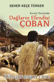 Dağların Efendisi Çoban Kırsal Turizmde