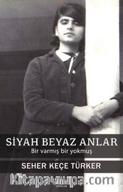 Siyah Beyaz Anlar