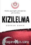 Kızılelma / Kadim Geçmişten Geleceğe Bir Yol Haritası
