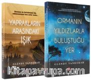 Glendy Vanderah (2 Kitap Set) (Yaprakların Arasındaki Işık - Ormanın Yıldızlarla Buluştuğu Yer)