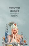 Ferdengeçti Çiçekleri & Baba Şiddeti ve Sonrası