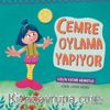Cemre Oylama Yapıyor