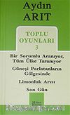 Toplu Oyunları 3 / Bir Sorumlu Aranıyor, Tüm Ülke Taranıyor - Güneşi Parlatanların Gölgesinde - Limonluk Arısı - Son Gün