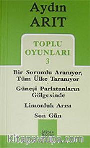 Toplu Oyunları 3 / Bir Sorumlu Aranıyor, Tüm Ülke Taranıyor - Güneşi Parlatanların Gölgesinde - Limonluk Arısı - Son Gün