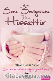 Bana Seni Seviyorum Deme Hissettir