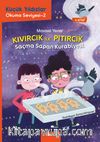 Kıvırcık ile Pıtırcık 3. Kitap / Saçma Sapan Kurabiyesi