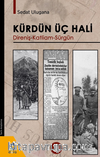 Kürdün Üç Hali & Direniş - Katliam - Sürgün