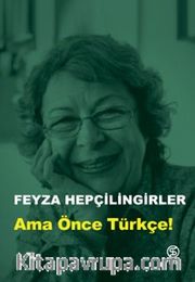 Ama Önce Türkçe!