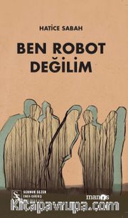 Ben Robot Değilim