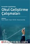 Kuramdan Uygulamaya Okul Geliştirme Çalışmaları