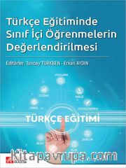 Türkçe Eğitimde Sınıf İçi Öğrenmelerin Değerlendirilmesi