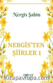 Nergis'ten Şiirler 1
