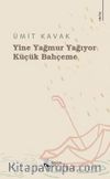 Yine Yağmur Yağıyor Küçük Bahçeme