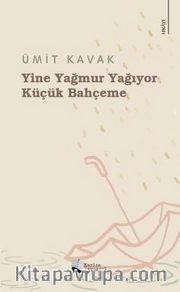 Yine Yağmur Yağıyor Küçük Bahçeme