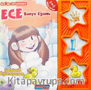 Ece’nin Serüvenleri / Ece Banyo Eğitimi