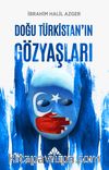 Doğu Türkistan’ın Gözyaşları