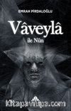 Vaveyla İle Nun