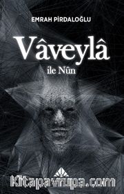 Vaveyla İle Nun