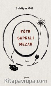 Fötr Şapkalı Mezar