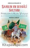 Şarkın En Sevgili Sultanı Selahaddin’in Kudüs Yürüyüşü