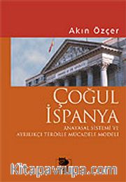 Çoğul İspanya / Anayasal Sistemi ve Ayrılıkçı Terörle Mücadele Modeli