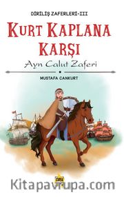Kurt Kaplana Karşı <br /> Ayn Calut Zaferi