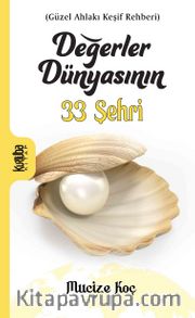 Değerler Dünyasının  33 Şehri 