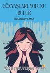 Gözyaşları Yolunu Bulur