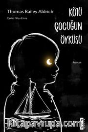 Kötü Çocuğun Öyküsü