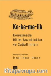 Kekemelik Konuşmada Ritim Bozuklukları ve Sağaltımları