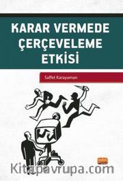 Karar Vermede Çerçeveleme Etkisi