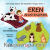 Eren Avustralya’da