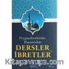 Peygamberimizin Hayatından Dersler ve İbretler