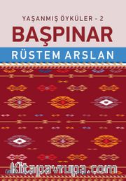 Yaşanmış Öyküler 2 / Başpınar