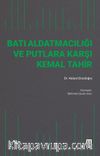 Batı Aldatmacılığı ve Putlara Karşı Kemal Tahir