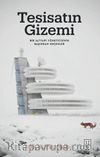 Tesisatın Gizemi & Bir Altyapı Yöneticisinin Başından Geçenler