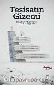 Tesisatın Gizemi <br /> Bir Altyapı Yöneticisinin Başından Geçenler