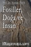 Fosiller, Doğa ve İnsan