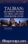 Taliban / İslamiyet, Petrol ve Orta Asya'da Yeni Büyük Oyun