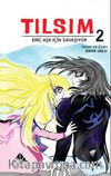 Tılsım 2 / Eric Aşk İçin Savaşıyor (Çizgi Roman)